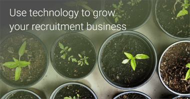 Use technology to grow your recruitment business